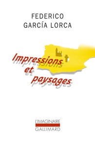 impressions et paysage de Garcia Lorca